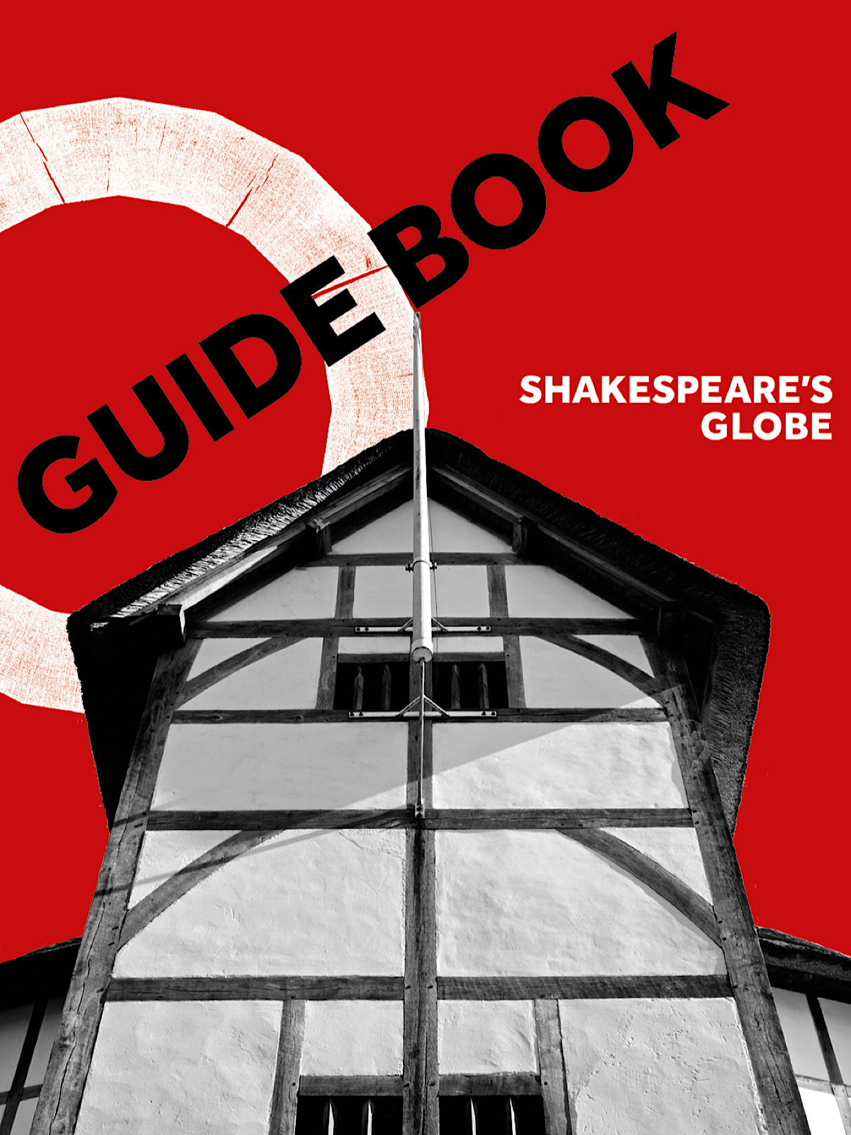 An collage graphic has a bright red background, a black and white image of a timber framed theatre and the word ‘guidebook’ at the top